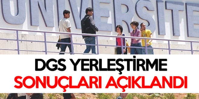 DGS yerleştirme sonuçları açıklandı