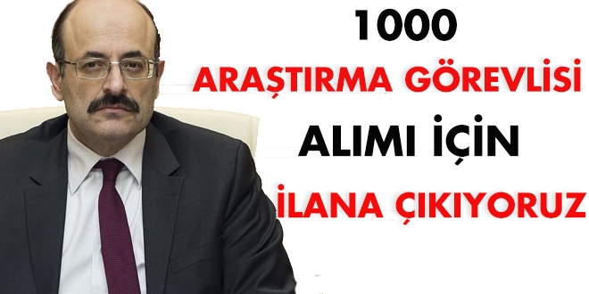 '1000 araştırma görevlisi alımı için ilana çıkıyoruz'