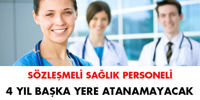 Sözleşmeli sağlık personeli 4 yıl süreyle atanamayacak