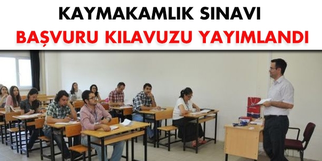 Kaymakamlık sınavı başvuru kılavuzu yayımlandı