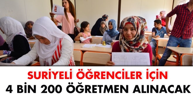 Suriyeli renciler iin 4 bin 200 retmen alm yaplacak