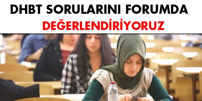 DHBT sorularn forumda deerlendiriyoruz