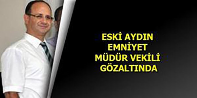 İhraç edilen eski emniyet müdürü Manisa'da yakalandı