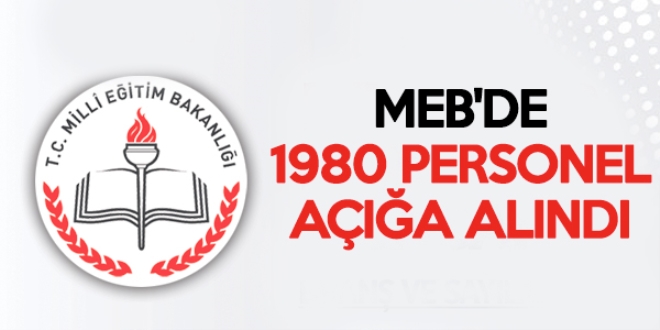 MEB'de 1980 personel açığa alındı
