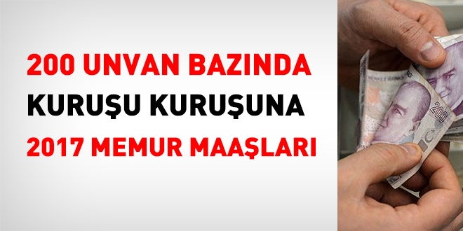 Unvan unvan, 2017 yılı memur maaşları
