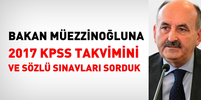 'KPSS yerleştirme takvimi bu ay açıklanacak, sözlü sınavlara devam edilecek'