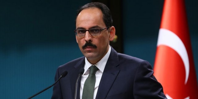 Kalın: ABD terörist grubu meşrulaştırma çabasına son vermeli
