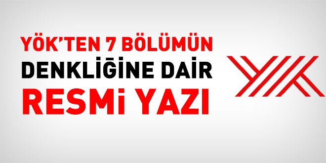 YÖK'ten 7 bölümün denkliğine dair yazı