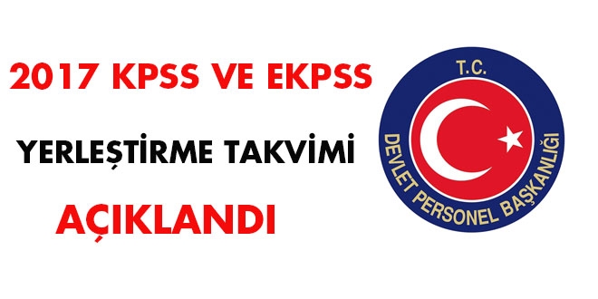 2017 KPSS ve EKPSS yerletirme takvimi akland