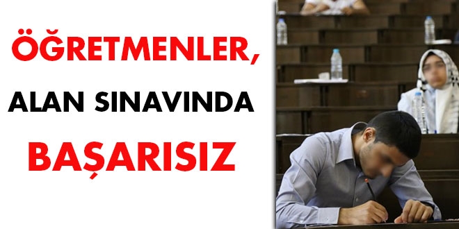 Öğretmenler, alan sınavında başarısız