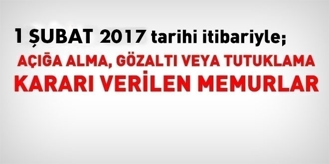 1 Şubat 2017 tarihi itibariyle haklarında işlem yapılan kamu personeli