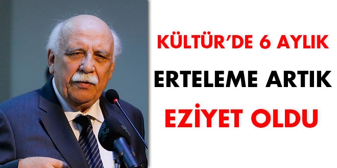 Kltr'de 6 aylk erteleme artk eziyet oldu