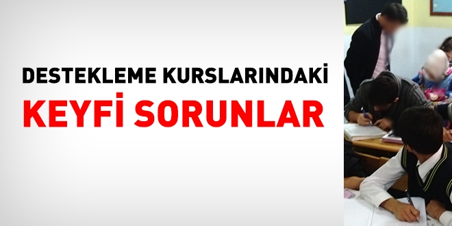 Destekleme ve yetiştirme kurslarında keyfiyet