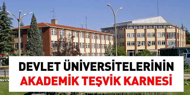 Devlet Üniversitelerinin akademik teşvik karnesi