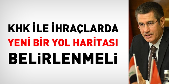 KHK ile ihraçlarda yeni bir yol haritası belirlenmeli
