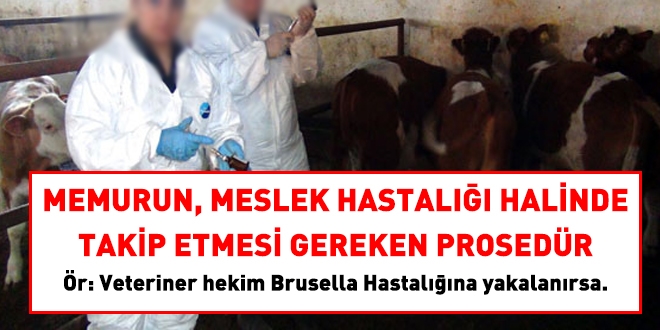 Memurun meslek hastalna yakalanmas halinde takip edilmesi gereken prosedr