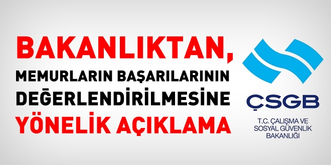 Bakanlıktan, memurun başarısının değerlendirilmesine yönelik açıklama