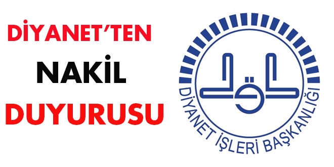 Diyanet'ten nakil duyurusu