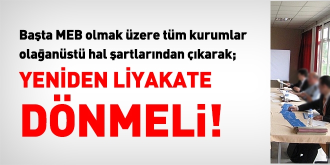 Tm kurumlar yeniden liyakate dnmeli!