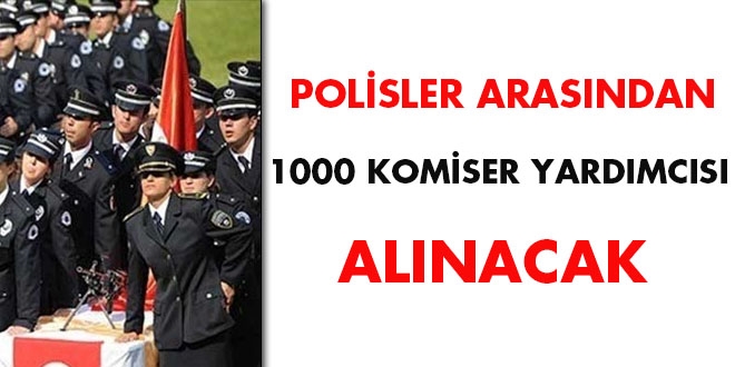 Polisler arasndan 1000 komiser yardmcs alnacak