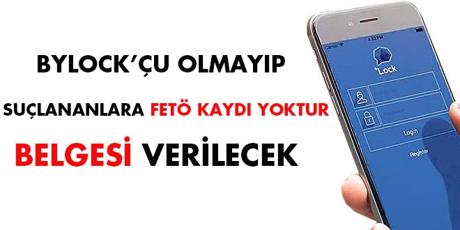 Bylock'çu olmayıp suçlananlara 'FETÖ kaydı yoktur belgesi' verilecek