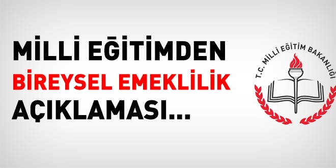 MEB'den bireysel emeklilik açıklaması