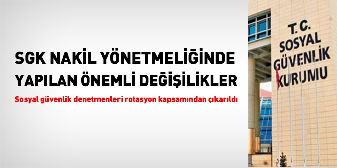 SGK atama ve nakil yönetmeliğinde yapılan değişiklikler