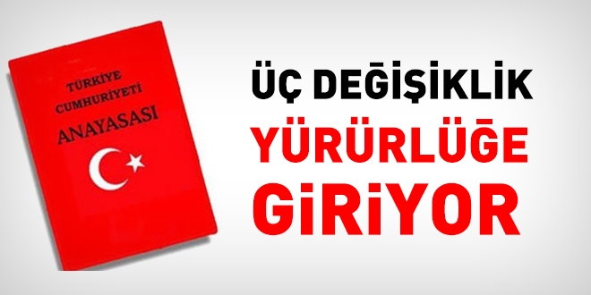 3 değişiklik yürürlüğe giriyor