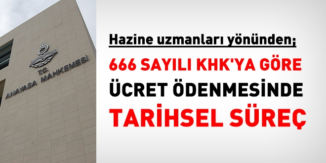 Hazine uzmanları, 666'ya göre maaşı ne zamandan itibaren alacak?