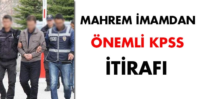 Mahrem imamdan önemli KPSS itirafı