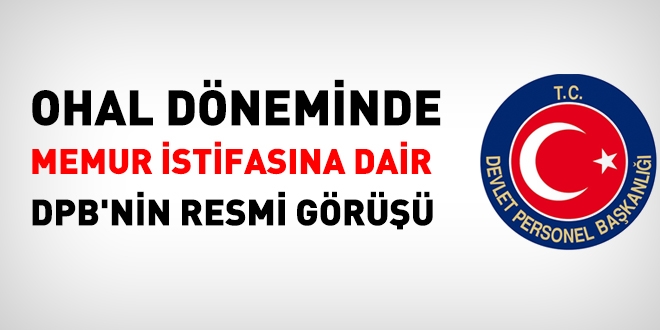 OHAL dneminde memur istifasna dair DPB'nin resmi gr