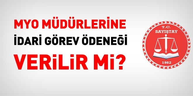 Meslek yüksekokulu müdür ve müdür yardımcılarına idari görev ödeneği verilir mi?
