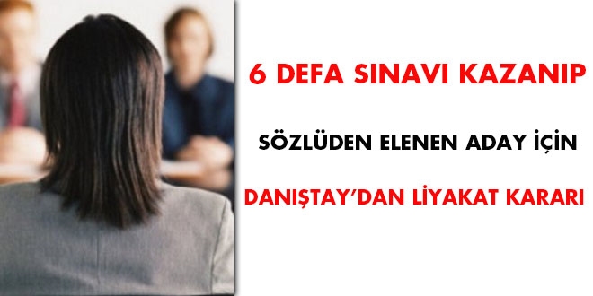 6 defa sınavı kazanıp sözlüde elenen aday için Danıştay'dan Y.D
