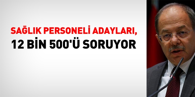 Sağlık personeli adayları, 12 bin 500'ü soruyor