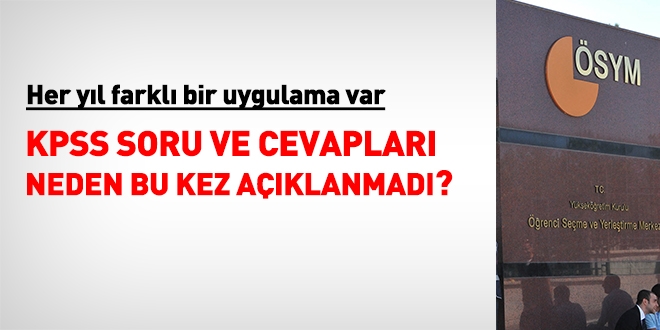 KPSS soru ve cevapları neden yayımlanmadı?