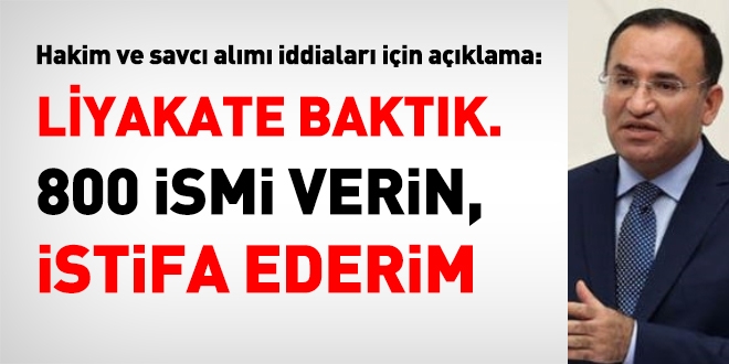 Bozdağ: 800 ismi verin, istifa ederim