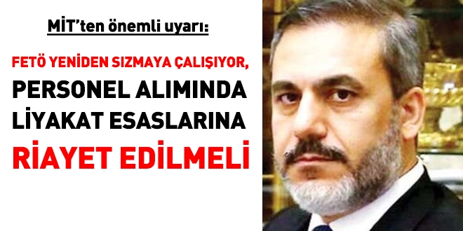 'FETÖ yeniden sızmaya çalışıyor, personel alımında likayat esas alınmalı'