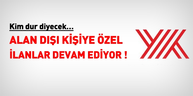 Alan dışı kişiye özel ilanlar devam ediyor!