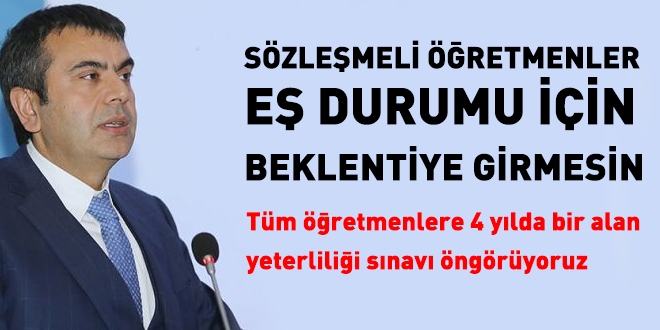 'Sözleşmeli öğretmen eş durumu beklentisine girmesin'