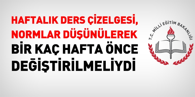 TTK, ders çizelgesini bir kaç hafta önce değiştirmeliydi
