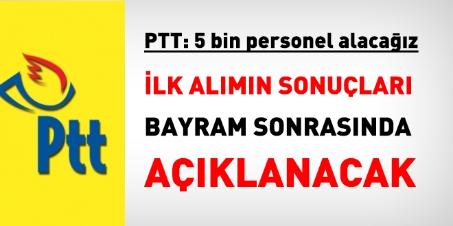 PTT'den personel almna dair nemli aklama