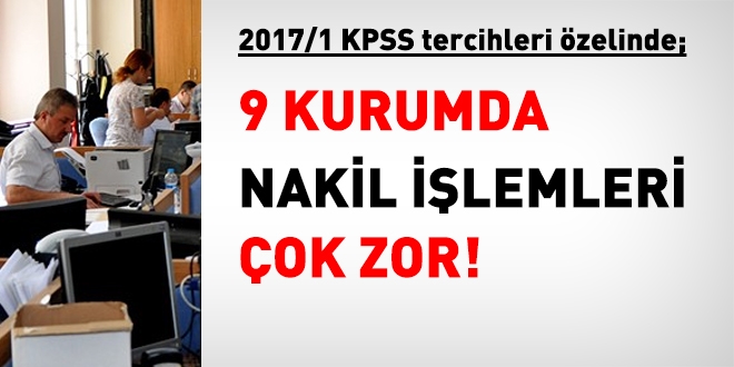 Bu kurumlar tercih edip yerleen ok zor nakil olabilecek