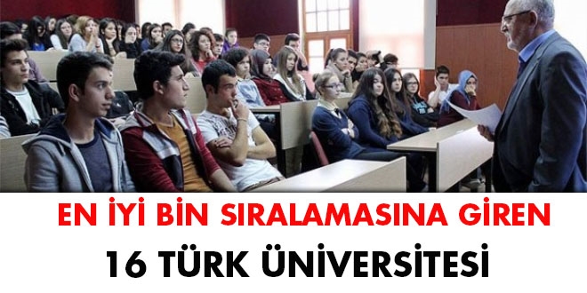 En iyi bin sralamasna giren 16 Trk niversitesi