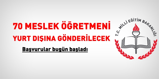 MEB, 70 meslek öğretmenini yurt dışına gönderecek. Başvurular bugün başladı