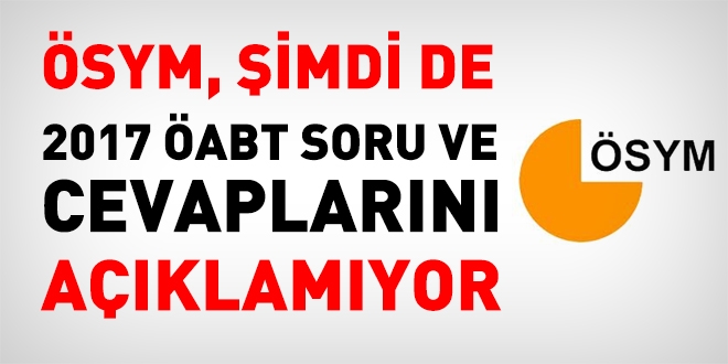 ÖABT soru ve cevapları da yayınlanmadı