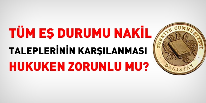 Tüm eş durumu nakil taleplerinin karşılanması hukuken zorunlu mudur?