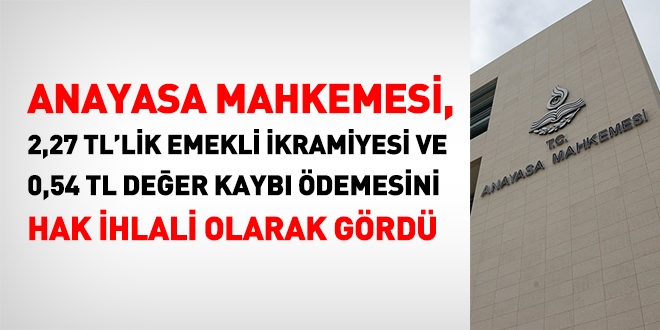 Anayasa Mahkemesinden, emekli ikramiyesi deer kaybyla birlikte denmeli karar