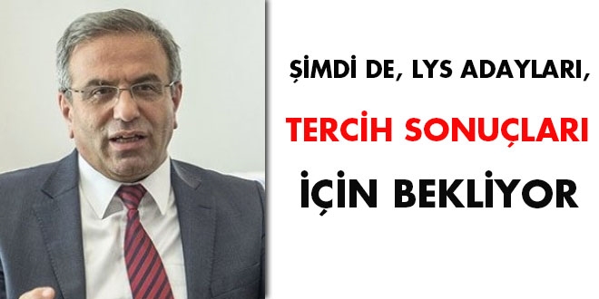 imdi de, LYS adaylar, tercih sonular iin bekliyor