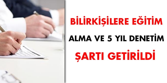 Bilirkişilere eğitim alma ve 5 yıl deneyim şartı getirildi