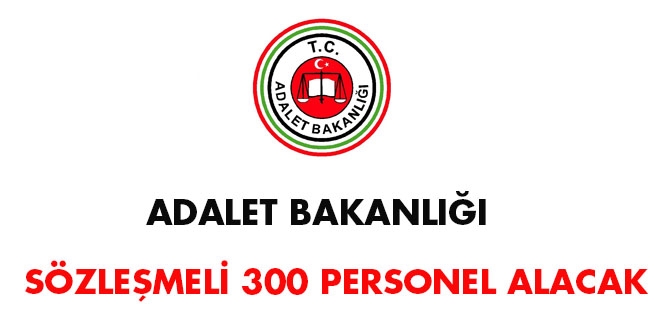 Adalet Bakanl szlemeli 300 personel alacak